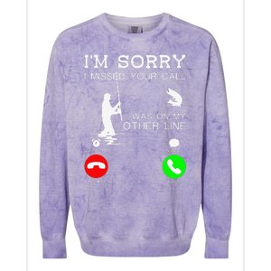 Im Sorry I Missed Your Call I Was On My Other Line Fishing Colorblast Crewneck Sweatshirt