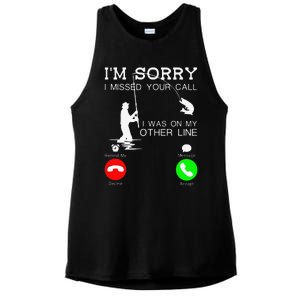 Im Sorry I Missed Your Call I Was On My Other Line Fishing Ladies PosiCharge Tri-Blend Wicking Tank