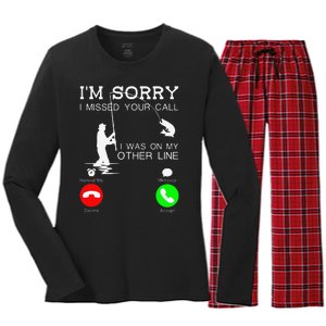 Im Sorry I Missed Your Call I Was On My Other Line Fishing Women's Long Sleeve Flannel Pajama Set 