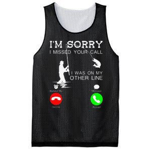 Im Sorry I Missed Your Call I Was On My Other Line Fishing Mesh Reversible Basketball Jersey Tank