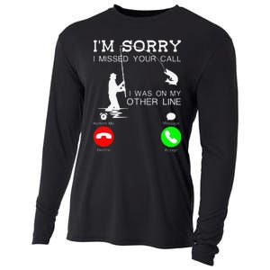 Im Sorry I Missed Your Call I Was On My Other Line Fishing Cooling Performance Long Sleeve Crew