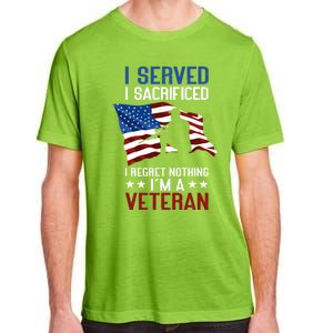 I Served I Sacrificed I Regret Nothing I'm A Veteran Cute Gift Adult ChromaSoft Performance T-Shirt