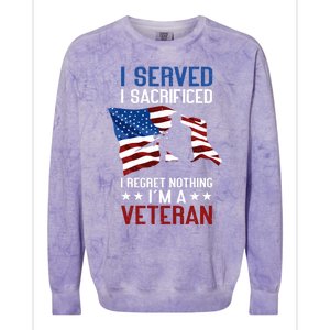 I Served I Sacrificed I Regret Nothing I'm A Veteran Cute Gift Colorblast Crewneck Sweatshirt