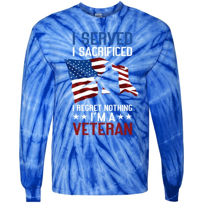 I Served I Sacrificed I Regret Nothing I'm A Veteran Cute Gift Tie-Dye Long Sleeve Shirt