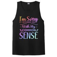 IM Sorry If I Offended You With My Common Sense Sarcastic PosiCharge Competitor Tank