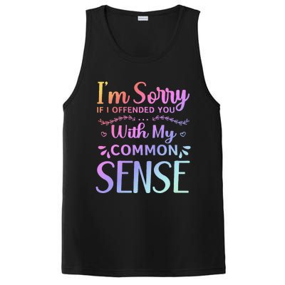 IM Sorry If I Offended You With My Common Sense Sarcastic PosiCharge Competitor Tank