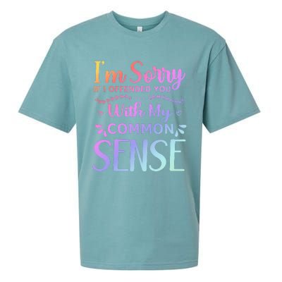 IM Sorry If I Offended You With My Common Sense Sarcastic Sueded Cloud Jersey T-Shirt