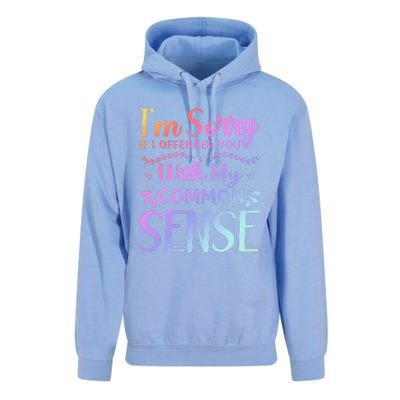 IM Sorry If I Offended You With My Common Sense Sarcastic Unisex Surf Hoodie