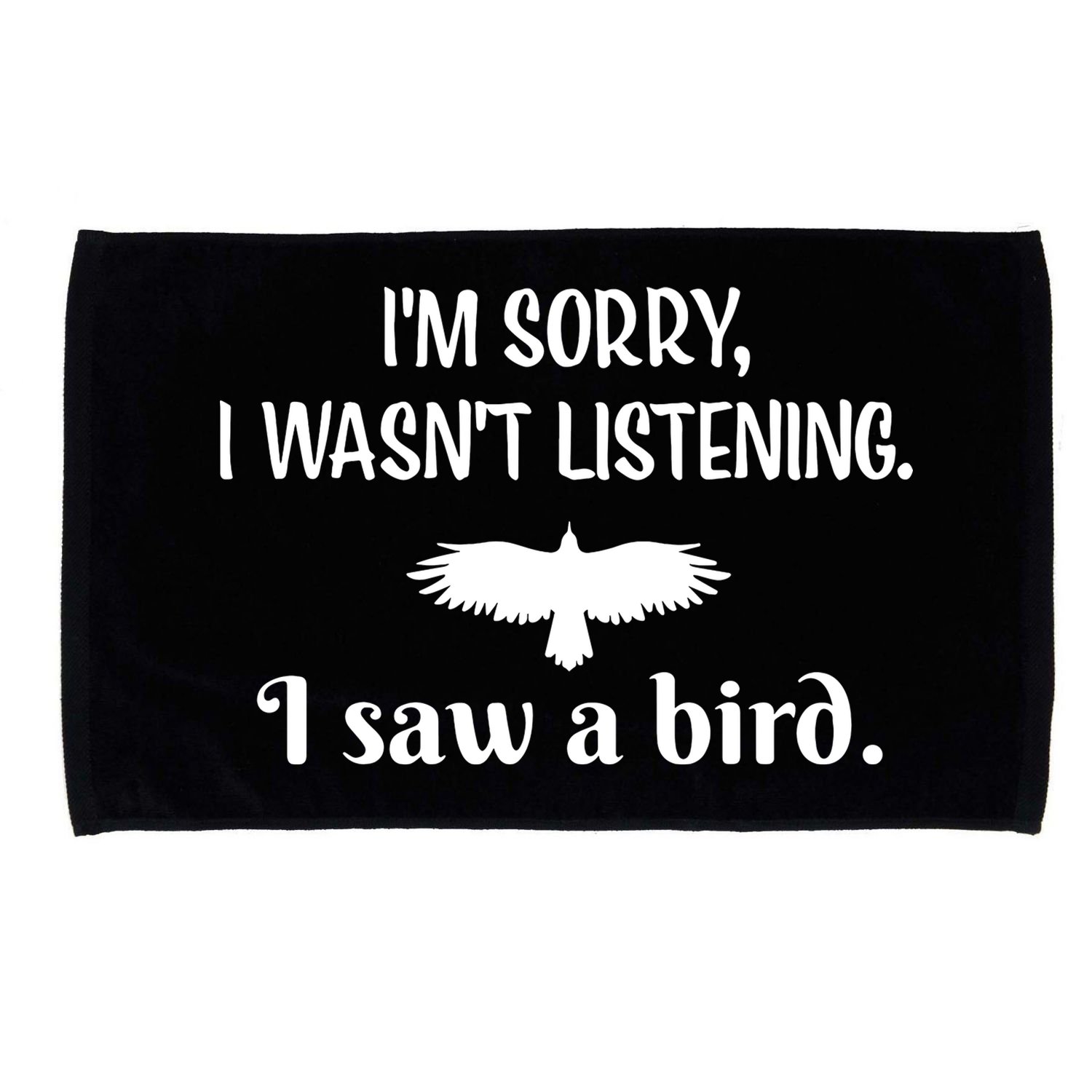 Im Sorry I Wasnt Listening I Saw A Bird Animal Lovers Microfiber Hand Towel