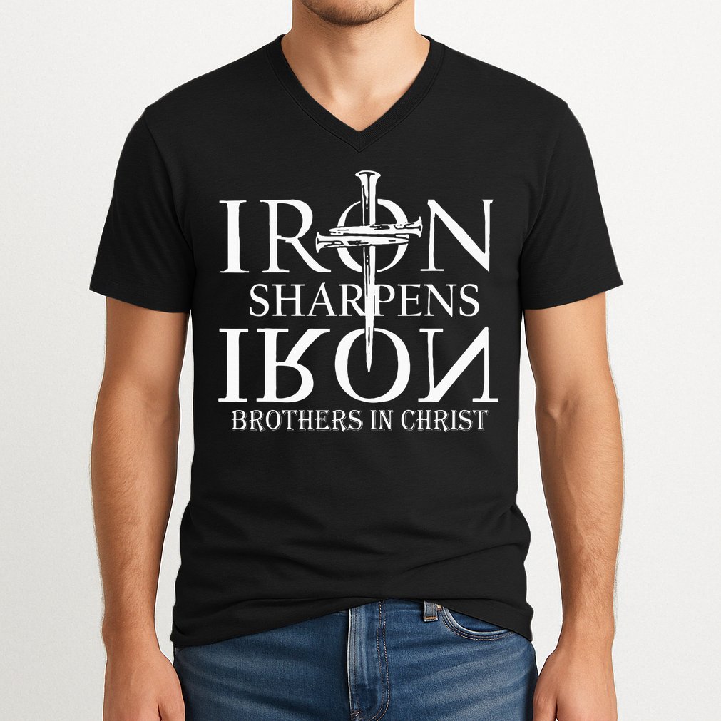Iron Sharpens Iron Brothers In Christ V-Neck T-Shirt