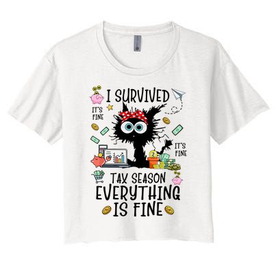 I Survived It’S Fine I’M Fine Tax Season Everything Is Fine Funny Black Cat Women's Crop Top Tee