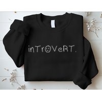 Introvert Shyness Introverts Shy Introverted Sweatshirt