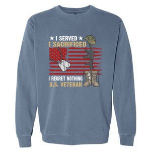 I Served I Sacrificed Us Veteran Awesome Graphic Classic Cool Gift Garment-Dyed Sweatshirt