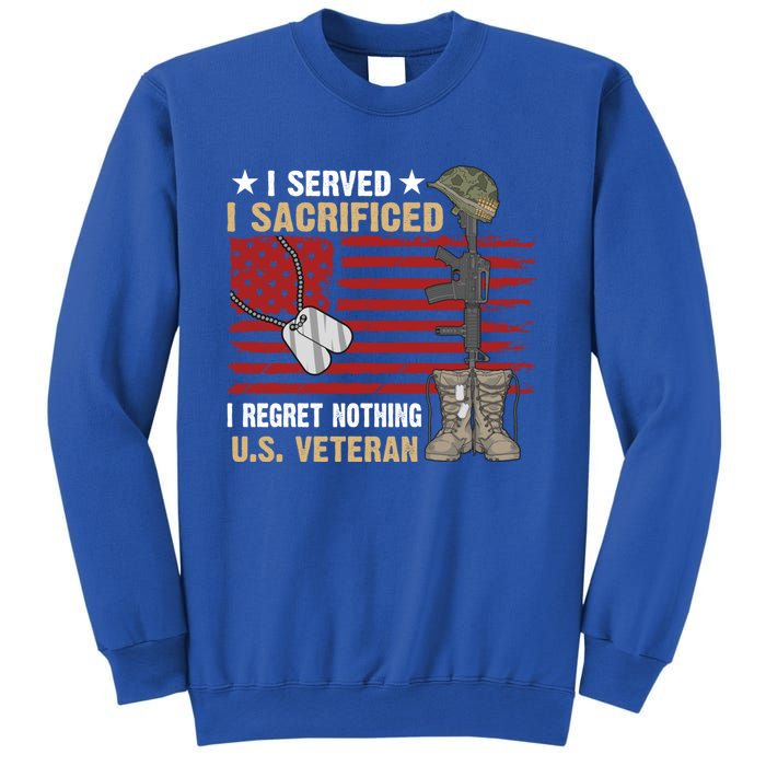 I Served I Sacrificed Us Veteran Awesome Graphic Classic Cool Gift Sweatshirt