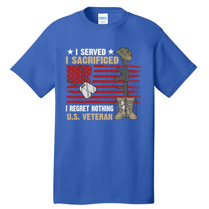 I Served I Sacrificed Us Veteran Awesome Graphic Classic Cool Gift Tall T-Shirt