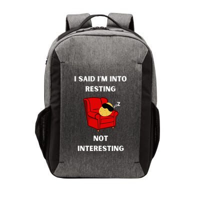 I Said IM Into Resting Not Interesting Vector Backpack