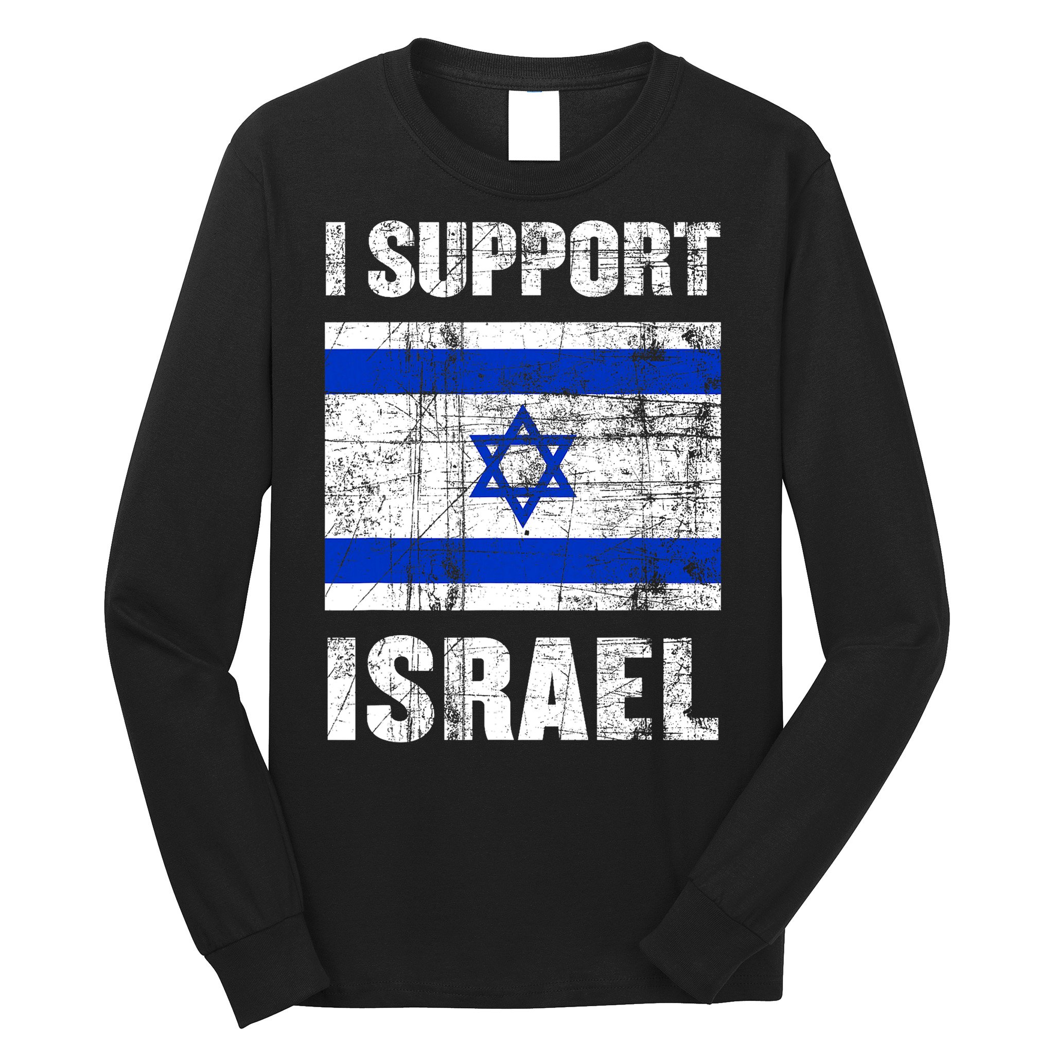 I Support Israel We Stand With Israel I Stand With Israel Long Sleeve Shirt