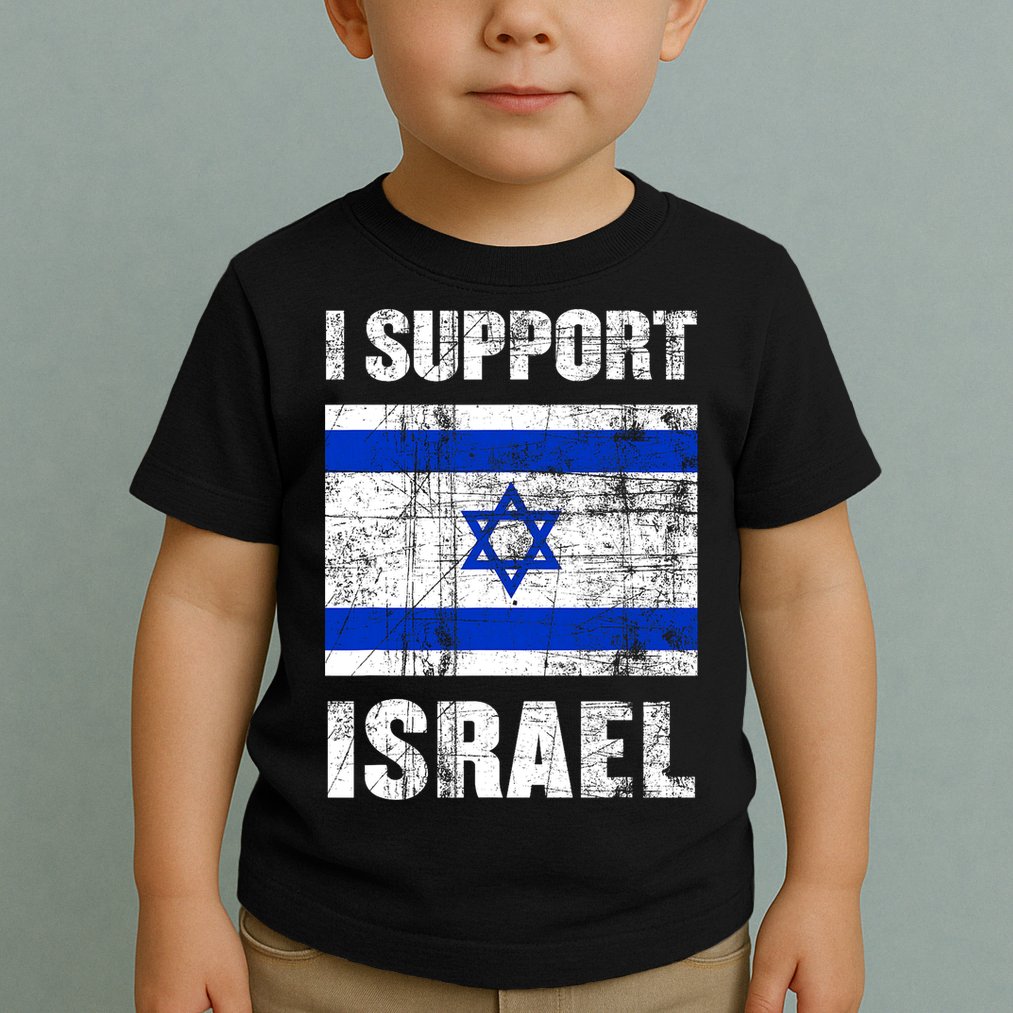I Support Israel We Stand With Israel I Stand With Israel Toddler T-Shirt