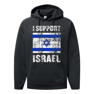 I Support Israel We Stand with Israel I Stand With Israel Performance Fleece Hoodie