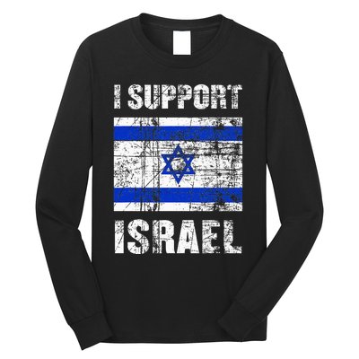 I Support Israel We Stand with Israel I Stand With Israel Long Sleeve Shirt