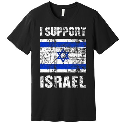 I Support Israel We Stand with Israel I Stand With Israel Premium T-Shirt