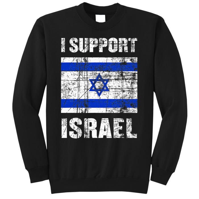 I Support Israel We Stand with Israel I Stand With Israel Tall Sweatshirt