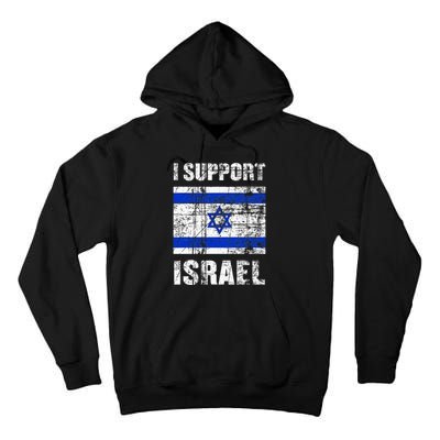 I Support Israel We Stand with Israel I Stand With Israel Tall Hoodie