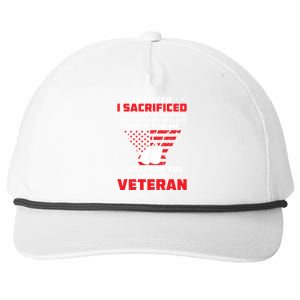 I Served I Sacrificed For Me And You Proud Military Veteran Funny Gift Snapback Five-Panel Rope Hat