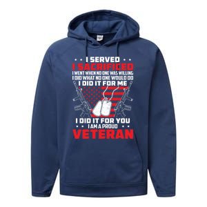 I Served I Sacrificed For Me And You Proud Military Veteran Funny Gift Performance Fleece Hoodie