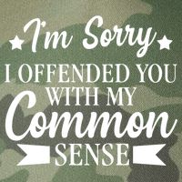 I'm Sorry If I Offended You With My Common Sense Legacy Tie Dye Trucker Hat