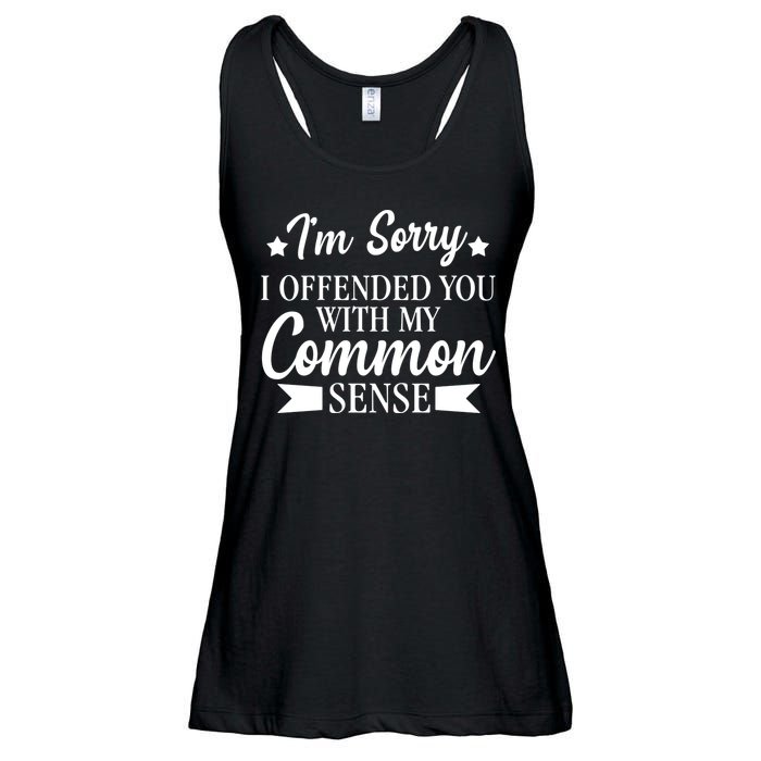 I'm Sorry If I Offended You With My Common Sense Ladies Essential Flowy Tank