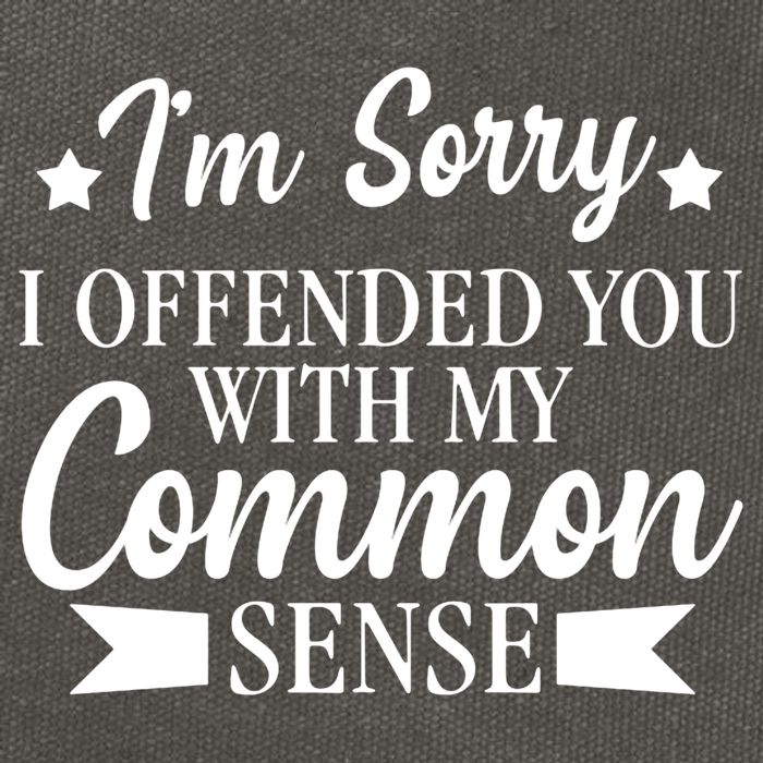 I'm Sorry If I Offended You With My Common Sense Cotton Canvas Backpack