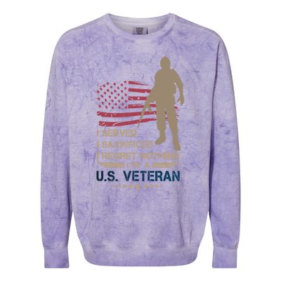 I Served I Sacrificed I Regret Nothing Us Veterans Day Gift Colorblast Crewneck Sweatshirt