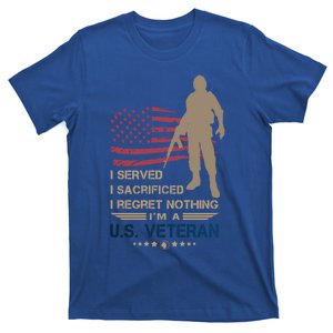 I Served I Sacrificed I Regret Nothing Us Veterans Day Gift T-Shirt