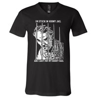 Im Stuck In Horny Jail And Cant Pay My Horny Bail V-Neck T-Shirt