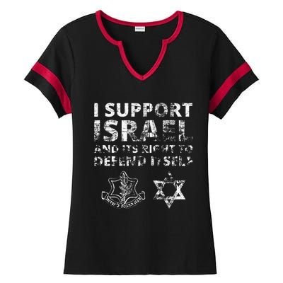 I Support Israel And Its Right To Defend Itself Ladies Halftime Notch Neck Tee