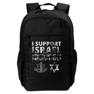 I Support Israel And Its Right To Defend Itself Daily Commute Backpack