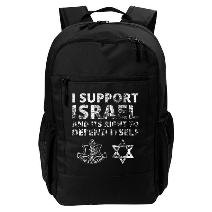 I Support Israel And Its Right To Defend Itself Daily Commute Backpack