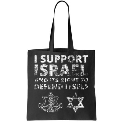 I Support Israel And Its Right To Defend Itself Tote Bag