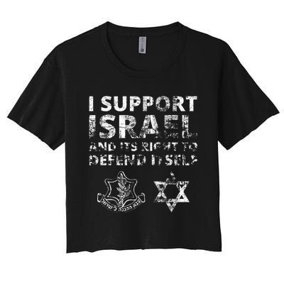 I Support Israel And Its Right To Defend Itself Women's Crop Top Tee