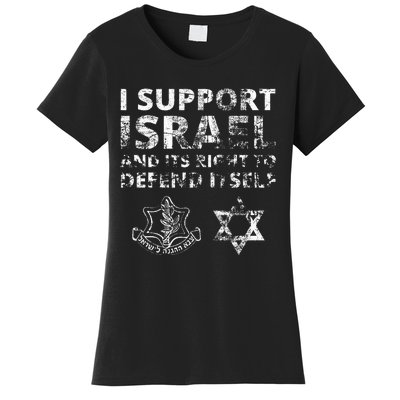 I Support Israel And Its Right To Defend Itself Women's T-Shirt