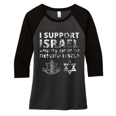 I Support Israel And Its Right To Defend Itself Women's Tri-Blend 3/4-Sleeve Raglan Shirt