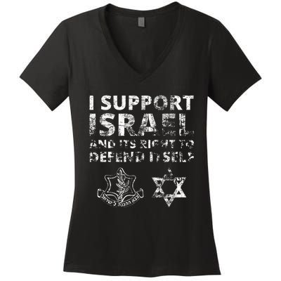 I Support Israel And Its Right To Defend Itself Women's V-Neck T-Shirt