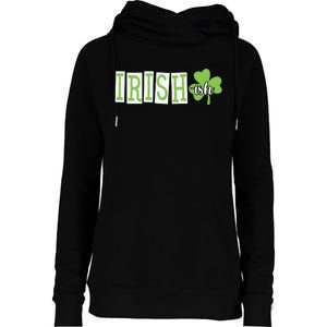 Irish Shamrock Irishish Womens Funnel Neck Pullover Hood