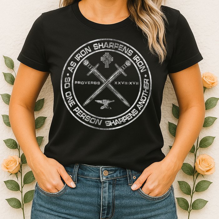 Iron Sharpens Iron Proverbs 2717 Christian Quote Womens T-Shirt