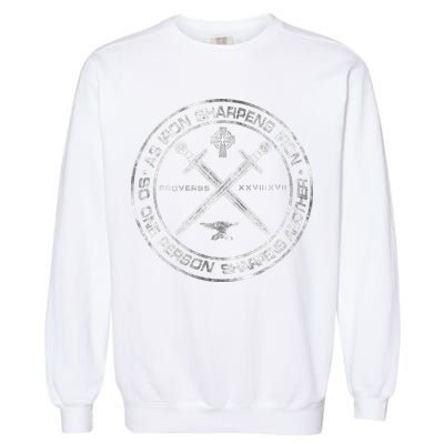 Iron Sharpens Iron Proverbs 2717 Christian Quote Garment-Dyed Sweatshirt