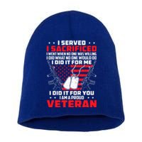 I Served I Sacrificed For Me And You Proud Military Veteran Gift Short Acrylic Beanie