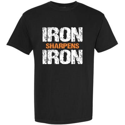 Iron Sharpens Iron Funny Christian Garment-Dyed Heavyweight T-Shirt