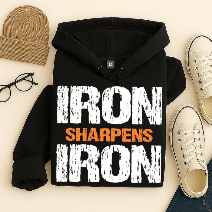 Iron Sharpens Iron Funny Christian Hoodie