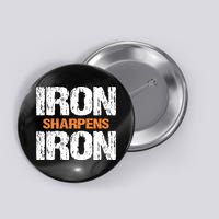 Iron Sharpens Iron Funny Christian Button